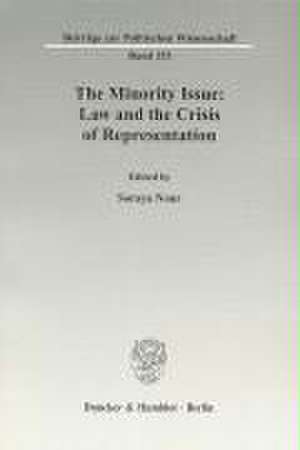 The Minority Issue: Law and the Crisis of Representation de Soraya Nour