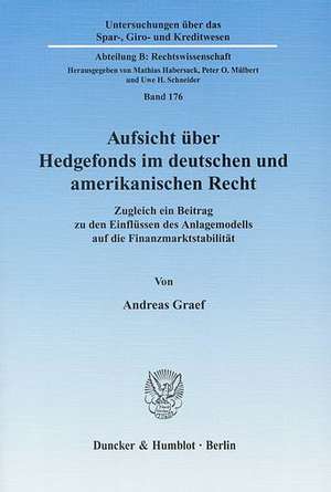 Aufsicht über Hedgefonds im deutschen und amerikanischen Recht de Andreas Graef