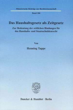 Das Haushaltsgesetz als Zeitgesetz de Henning Tappe