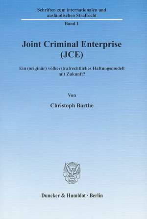 Joint Criminal Enterprise (JCE) de Christoph Barthe