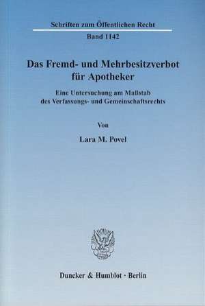 Das Fremd- und Mehrbesitzverbot für Apotheker de Lara M. Povel