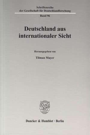 Deutschland aus internationaler Sicht de Tilman Mayer