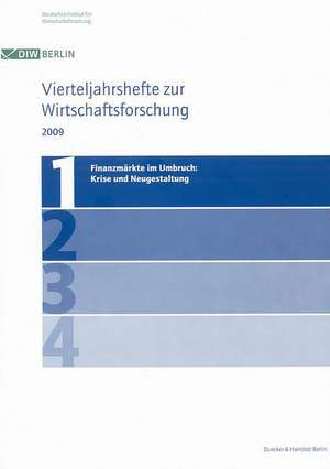 Finanzmärkte im Umbruch: Krise und Neugestaltung