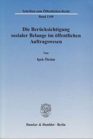 Die Berücksichtigung sozialer Belange im öffentlichen Auftragswesen de Ipek Ölcüm