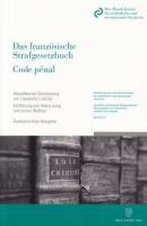 Das französische Strafgesetzbuch / Code pénal de Gesine Bauknecht