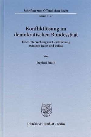 Konfliktlösung im demokratischen Bundesstaat de Stephan Smith