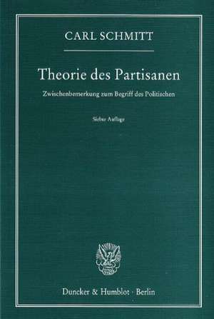 Theorie des Partisanen de Carl Schmitt