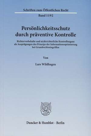 Persönlichkeitsschutz durch präventive Kontrolle de Lars Wildhagen