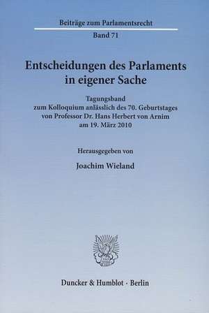 Entscheidungen des Parlaments in eigener Sache de Joachim Wieland