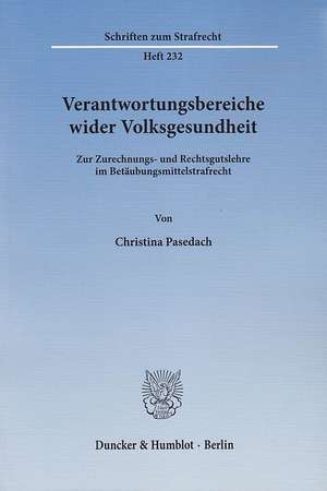 Verantwortungsbereiche wider Volksgesundheit de Christina Pasedach