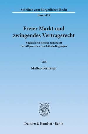 Freier Markt und zwingendes Vertragsrecht de Matteo Fornasier