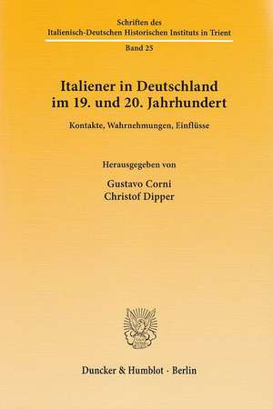 Italiener in Deutschland im 19. und 20. Jahrhundert de Gustavo Corni