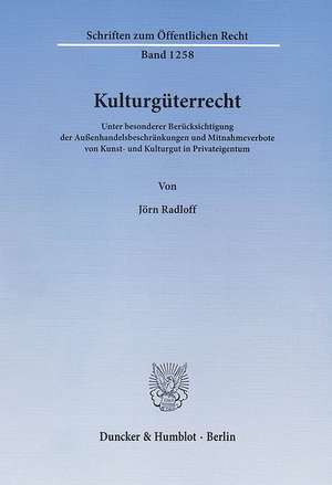 Kulturgüterrecht de Jörn Radloff