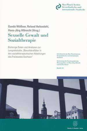 Sexuelle Gewalt und Sozialtherapie. de Gunda Wößner