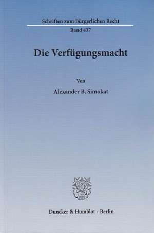 Die Verfügungsmacht de Alexander B. Simokat