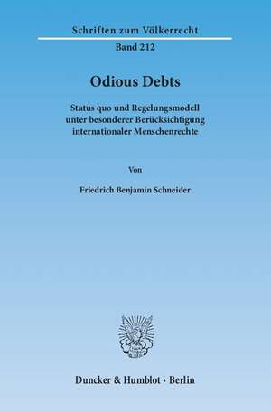 Odious Debts de Friedrich Benjamin Schneider