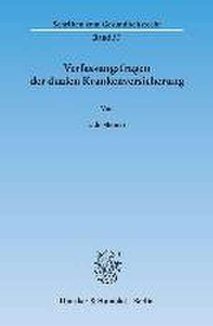 Verfassungsfragen der dualen Krankenversicherung de Udo Steiner