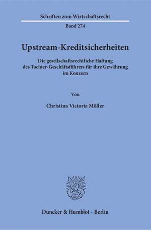 Upstream-Kreditsicherheiten. de Christina Victoria Möller