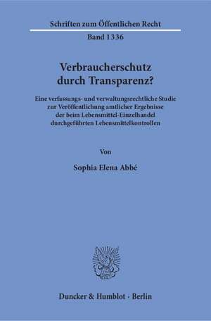 Verbraucherschutz durch Transparenz? de Sophia Elena Abbé