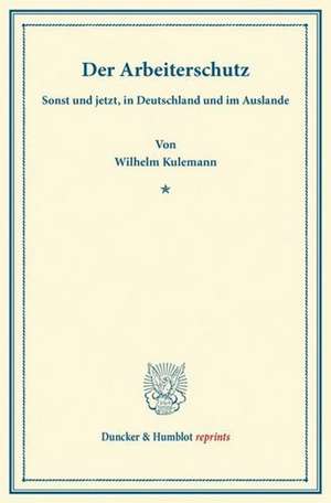 Der Arbeiterschutz de Wilhelm Kulemann