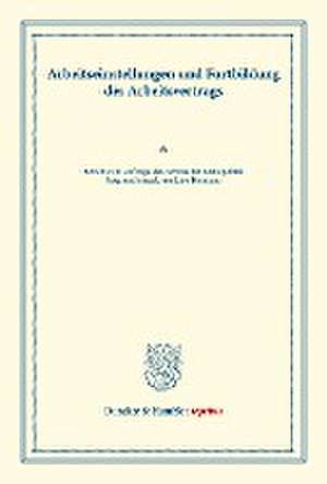 Arbeitseinstellungen und Fortbildung des Arbeitsvertrags. de Lujo Brentano