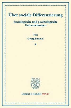 Über sociale Differenzierung. de Georg Simmel