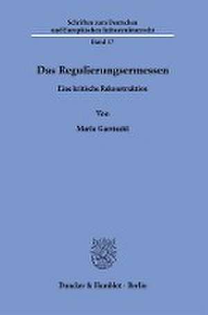 Das Regulierungsermessen de Marie Garstecki