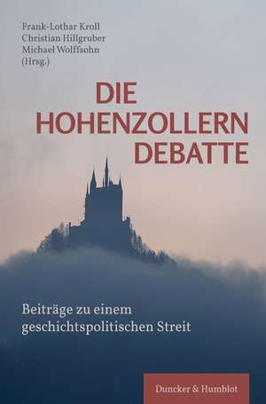 Die Hohenzollerndebatte. de Christian Hillgruber