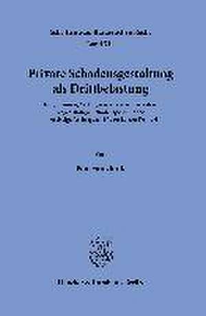 Private Schadensgestaltung als Drittbelastung de Paul van Odijk