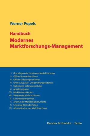 Handbuch Modernes Marktforschungs-Management. de Werner Pepels