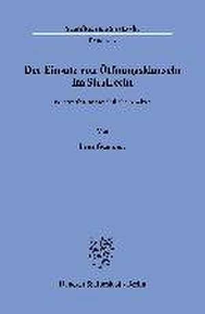 Der Einsatz von Öffnungsklauseln im Strafrecht. de Lena Gumnior