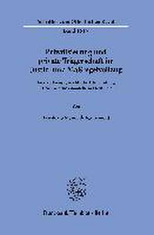 Privatisierung und private Trägerschaft im Justiz- und Maßregelvollzug. de Tassilo du Mesnil de Rochemont