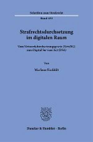 Strafrechtsdurchsetzung im digitalen Raum. de Marlene Einfeldt