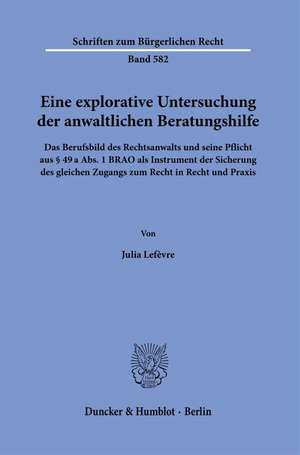 Eine explorative Untersuchung der anwaltlichen Beratungshilfe de Julia Lefèvre