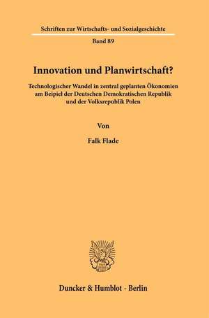 Innovation und Planwirtschaft? de Falk Flade