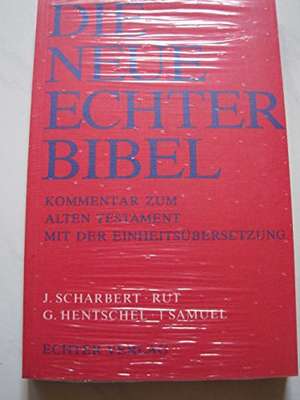 Die Neue Echter-Bibel. Altes Testament. Rut / 1. Samuel de Josef Scharbert