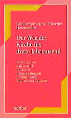 Der Weg der Kirche ins dritte Jahrtausend de Günter Koch