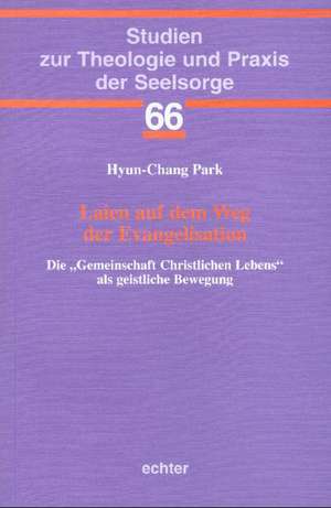 Laien auf dem Weg der Evangelisation de Hyun-Chang Park