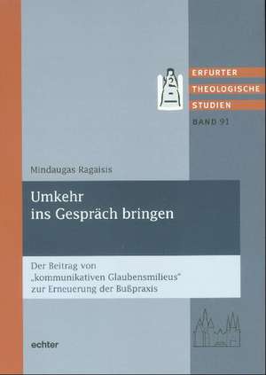 Umkehr ins Gespräch bringen de Mindaugas Ragaiis