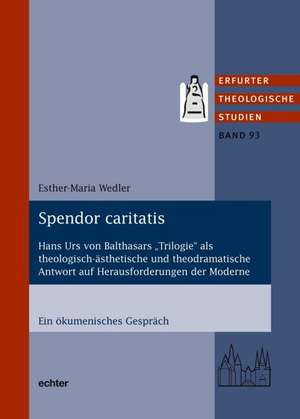 Splendor caritatis de Esther-Maria Wedler