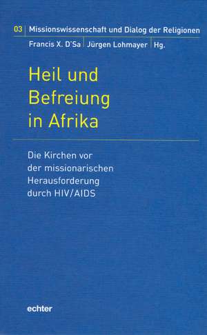 Heil und Befreiung in Afrika de Francis X. D'Sa