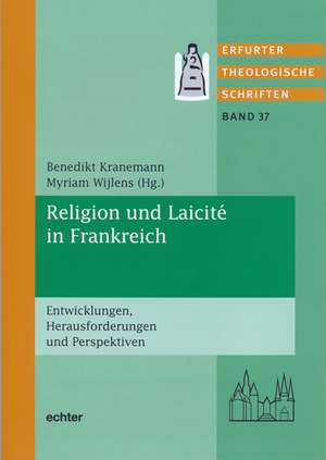 Religion und Laicité in Frankreich de Benedikt Kranemann