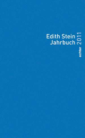 Edith Stein Jahrbuch 2011