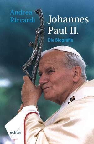 Johannes Paul II. de Andrea Riccardi