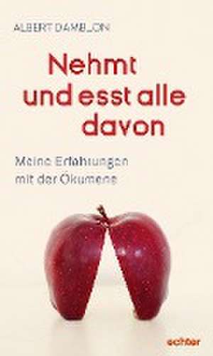 Nehmt und esst alle davon de Albert Damblon