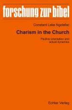 Charism in the Church de Constant Leke Ngolefac