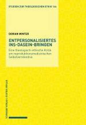 Entpersonalisiertes Ins-Dasein-Bringen de Dorian Winter