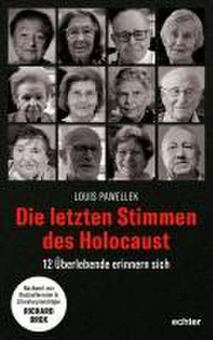 Die letzten Stimmen des Holocaust de Louis Pawellek