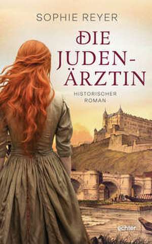 Die Judenärztin de Sophie Reyer