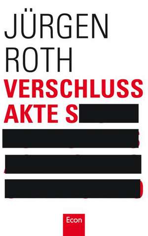 Verschlussakte S de Jürgen Roth